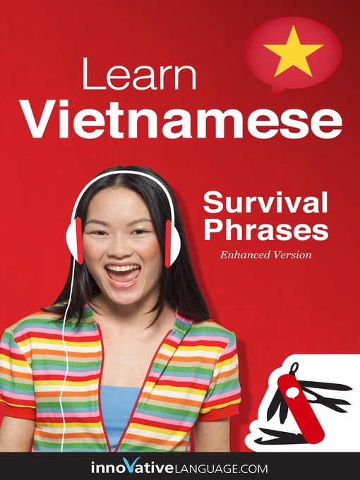 Title details for Learn Vietnamese: Survival Phrases Vietnamese by Innovative Language Learning, LLC - Wait list